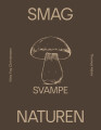 Smag Naturen - Svampe