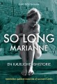 So Long Marianne - En Kærlighedshistorie - 