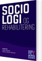 Sociologi Og Rehabilitering - 