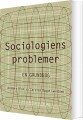 Sociologiens Problemer - En Grundbog - 