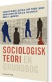 Sociologisk Teori - En Grundbog - 