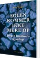 Solen Kommer Ikke Mere Op Jørgen Brønlunds Rejsedage - 