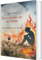 Som Var Det Ild Og Tidsler