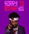 Sorry To Bother You