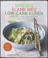 Spis Dig Slank Med Low-Carb Kuren - 