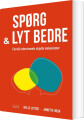 Spørg Og Lyt Bedre