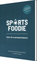 Sports Foodie - Styrk Dit Ernæringsfundament