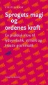 Sprogets Magi Og Ordenes Kraft