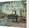 Stilhed I Tjernobyl - 
