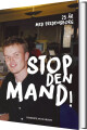 Stop Den Mand