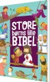 Store Børns Lille Bibel - 