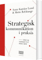Strategisk Kommunikation I Praksis - 
