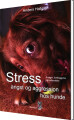Stress Angst Og Aggression Hos Hunde - 