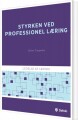Styrken Ved Professionel Læring