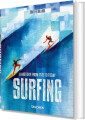 Surfing A History From 1778 To Today 40Th Ed