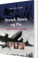 Svend Bjørn Og Pie - 