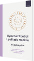 Symptomkontrol I Palliativ Medicin 7 Udgave - 