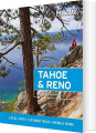 Tahoe Reno Local Spots Getaway Ideas Hiking Skiing