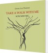 Take A Walk With Me - 