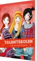 Talentskolen 3 - Vær Tro Mod Dit Hjerte - 