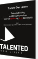 Talentudvikling Guide Og Inspiration - Lær At Tænke Og Leve Talentfuldt