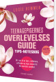 Teenagepigernes Overlevelsesguide Tips - Notesbog