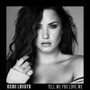 Demi Lovato - Tell Me You Love Me