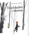 Teselskabet I Skoven