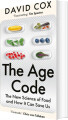 The Age Code The New Science Of Food And How It Can Save Us