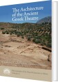 The Architecture Of The Ancient Greek Theatre - 