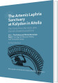 The Artemis Laphria Sanctuary At Kalydon In Aitolia The Finds From The