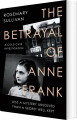 The Betrayal Of Anne Frank A Cold Case Investigation