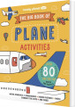 The Big Book Of Plane Activities