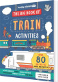 The Big Book Of Train Activities