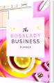 The Bosslady Business Planner - 