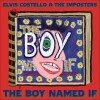Elvis Costello The Imposters - The Boy Named If - 