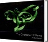 The Character Of Silence - 