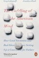 The Coddling Of The American Mind