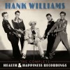 Hank Williams - The Complete Health Happiness Shows - 