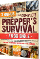 The Complete Prepper S Survival Food Bible