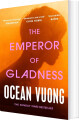 The Emperor Of Gladness