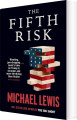 The Fifth Risk Undoing Democracy