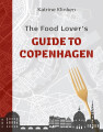 The Food Lover S Guide To Copenhagen