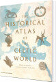 The Historical Atlas Of The Celtic World