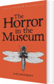 The Horror In The Museum - Collected Short Stories Volume 2