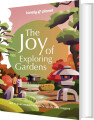 The Joy Of Exploring Gardens