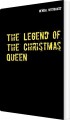 The Legend Of The Christmas Queen - 