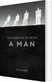 The Meaning Of Being A Man - 