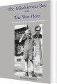 The Mischievous Boy And The War Hero - 