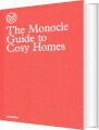 The Monocle Guide To Cosy Homes